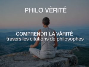 Citation philo vérité : comprendre la vérité à travers les citations de philosophes